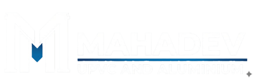 Mahadev UPVC | Best UPVC Windows Doors Aluminium works in Jaipur, Rajasthan